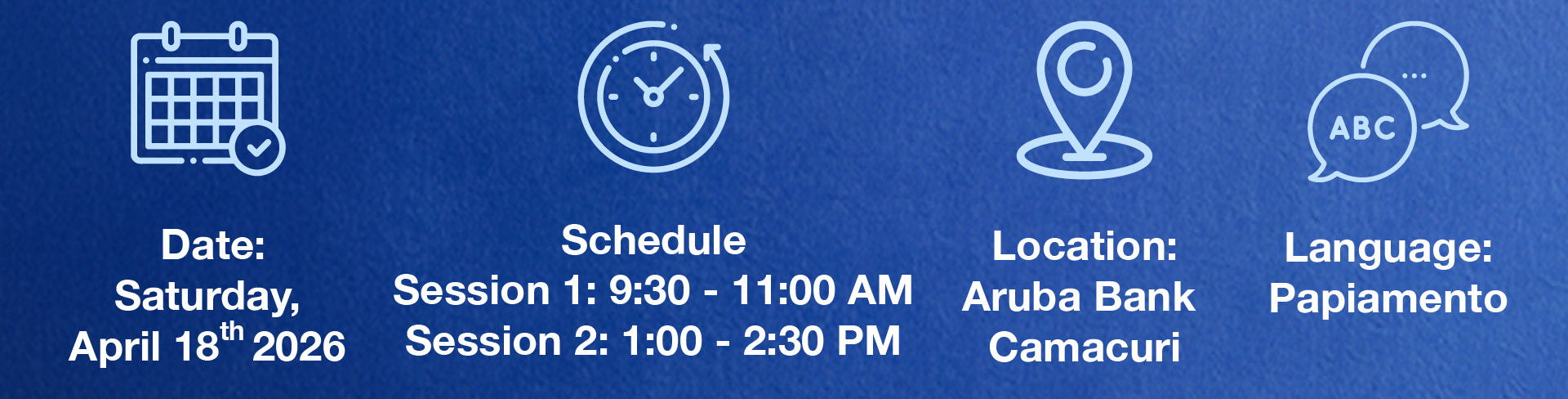 Mortgage info session details: Saturday April 18th 2026 at Aruba Bank Camacuri with sessions at 9:30 AM and 1:00 PM in Papiamento